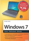 Das Franzis Handbuch zu Windows 7: Home - Professional - Ultimate