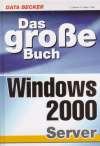 Das große Buch Windows 2000 Server