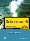 3ds max 6.0 Kompendium