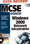 MCSE Coach Windows 2000 Netzwerk Infrastruktur