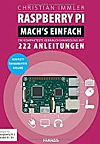 Raspberry Pi Machs einfach (Ausgabe 2018 fr Raspberry Pi 3 Modell B / B+)